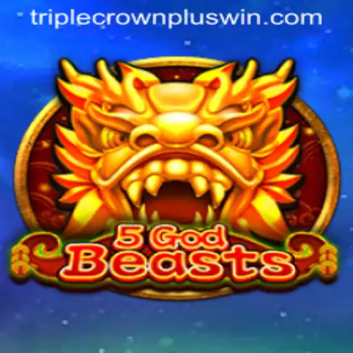 Explore the Mystical World of 5GodBeasts and Unleash the Power of TripleCrownPlus