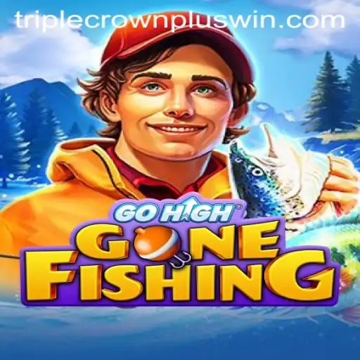 Exploring the Thrills of GoHighGoneFishing: A Triplecrownplus Adventure
