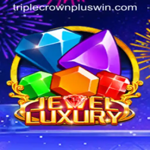 Unveiling JewelLuxury: The Shimmering World of TripleCrownPlus