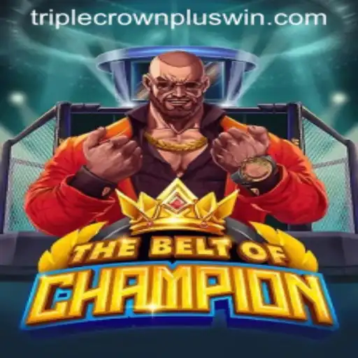 TheBeltOfChampion: A Riveting Experience with TripleCrownPlus